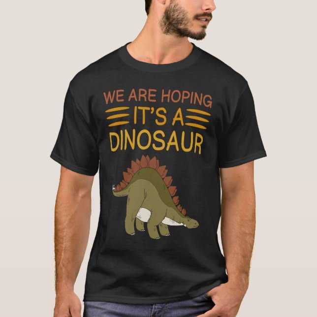 Camiseta We're Hoping For A Dinosaur Pregnancy Announcement (Frente)