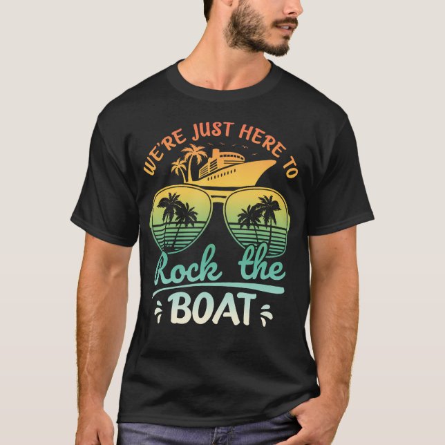 Camiseta We'Re Just Here To Rock The Boat Family Friends Cr (Frente)