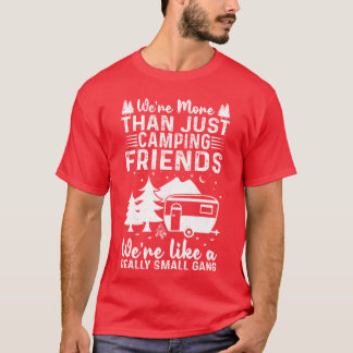 Camiseta Were Morehan Just Camping Friends Nature Lover vin