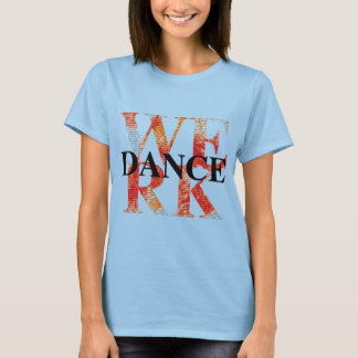 CAMISETA WERK DANCE