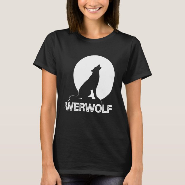Camiseta Werwolf Ou Lobo Na Lua Cheia Eles Gritam E Caçam (Frente)