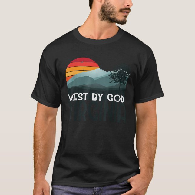 Camiseta West By God Virginia Gift WV Native The Mountain S (Frente)