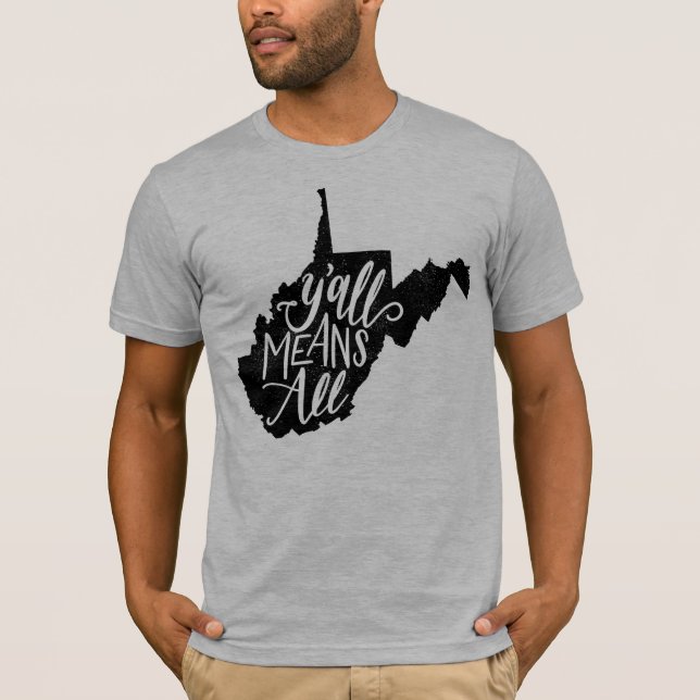 Camiseta West Virginia "você significa todo o" t-shirt da (Frente)