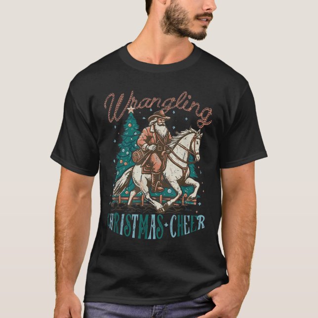 Camiseta Western Christmas Wrangling Christmas Cheer Cowboy (Frente)