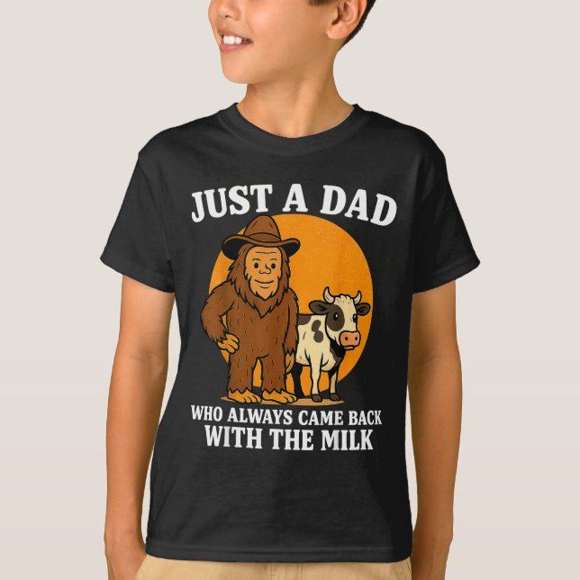 Camiseta Western Cowboy Bigfoot Just A Dad Who Came Back Wi (Frente)