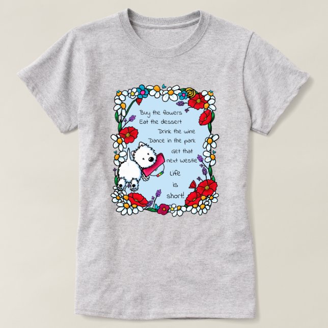 Camiseta Westie 'A Vida é Curta' (Frente do Design)