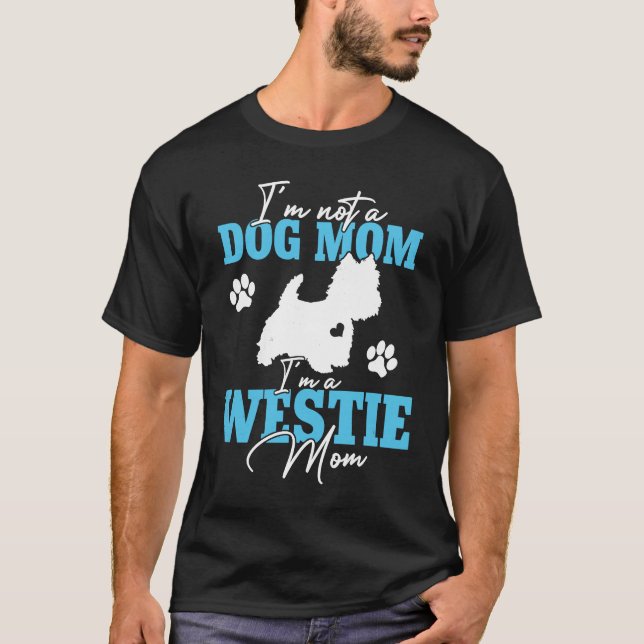 Camiseta Westie Mom Dog   For Women Dog Mom Mother's Day (Frente)