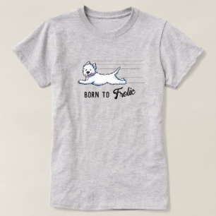 Camiseta Westie 'NASCIDO PARA BRINCAR'
