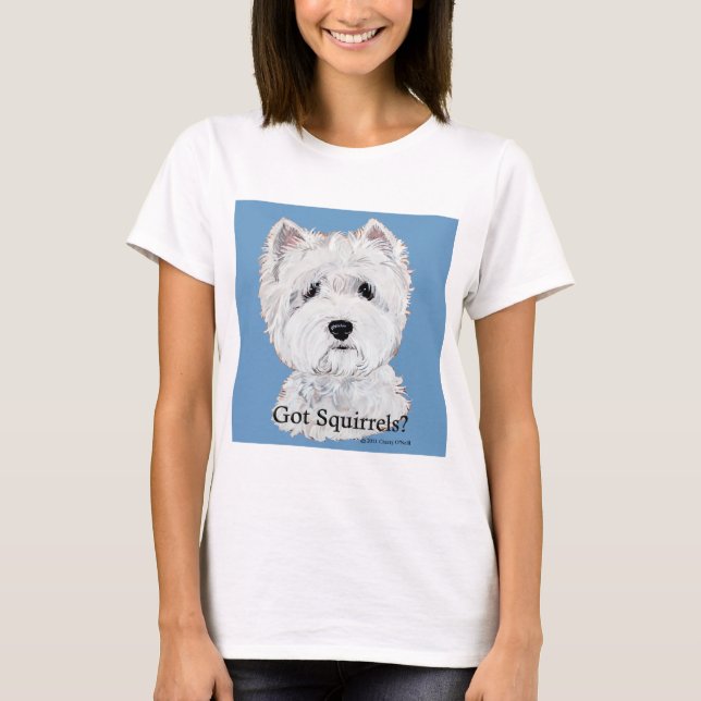 Camiseta Westie obteve esquilos? (Frente)