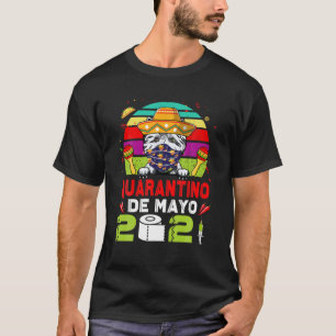 Camiseta Westin Dog Face Mask Quarantino Funny Cinco De May