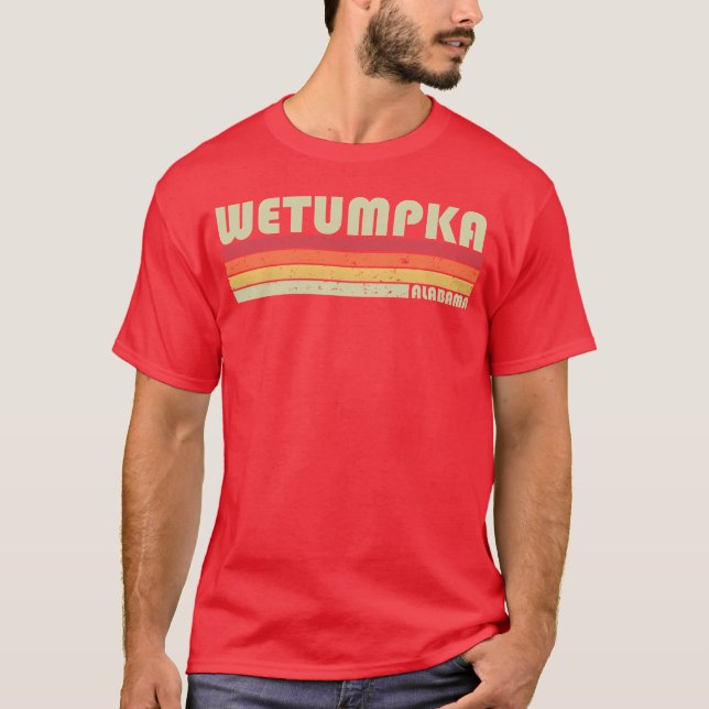 Camiseta Wetumpka Al Alabama City Home Roots 70S 80S family (Frente)