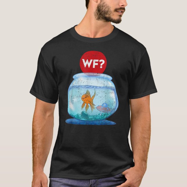 Camiseta WF Fish Saying Goldfish Lovely Cute Aquarium Anima (Frente)