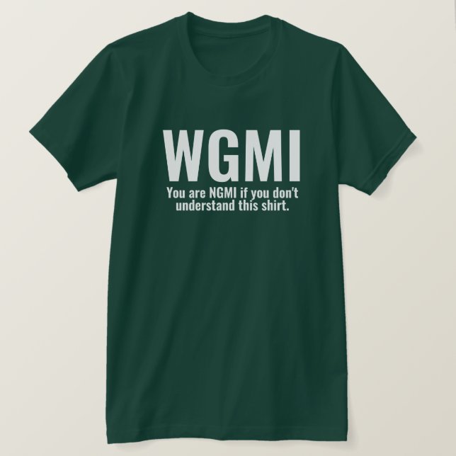 Camiseta WGMI, vamos tornar isso engraçado. (Frente do Design)
