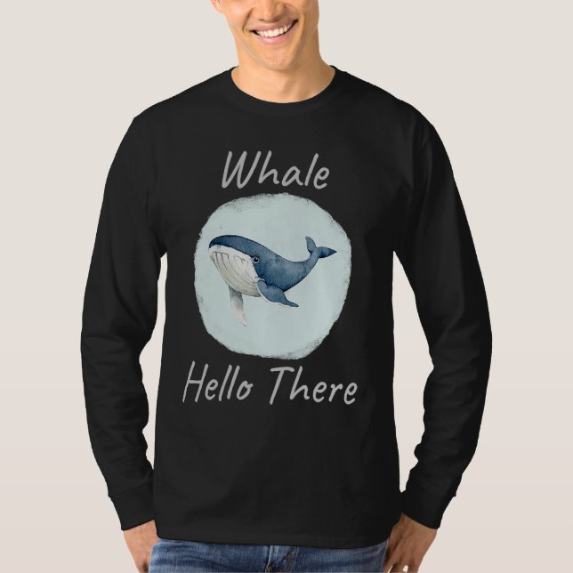 Camiseta Whale Hello There Funny Whale Pun  u2013 Blue Whal (Frente)