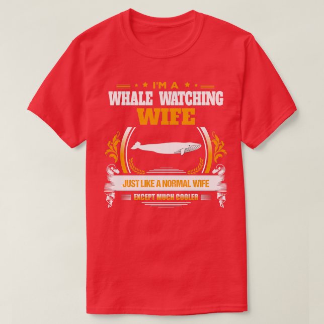 Camiseta Whale Watching Wife Christmas Gift or Birthday Pre (Frente do Design)
