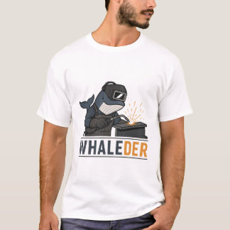 Camiseta Whaleder – Trocadilho Divertido de Baleia Soldador