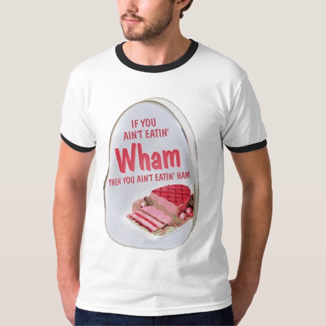 Camiseta Wham o t-shirt do presunto (Frente)