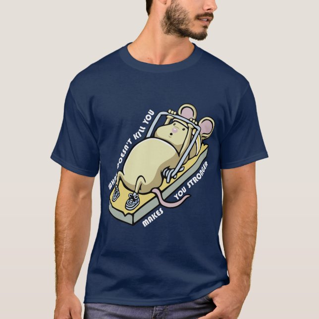 Camiseta What doesnt kill you makes you stronger (dark) (Frente)