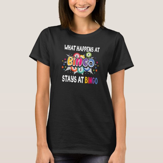 Camiseta What Happens At Bingo Stays At Bingo Lucky Bingo   (Frente)
