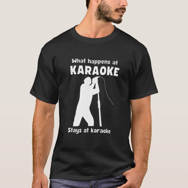Camiseta What happens at KARAOKE stays at karaoke q singer  (Frente)