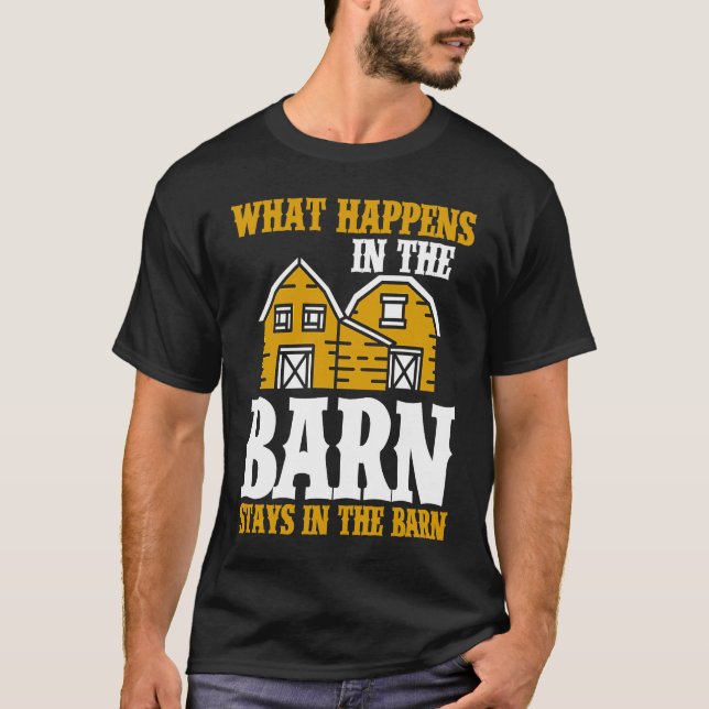 Camiseta What Happens In The Barn Stays In The Barn (Frente)