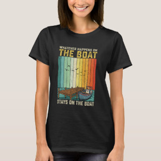 Camiseta What Happens on the Boat Stays on the Boat retro v