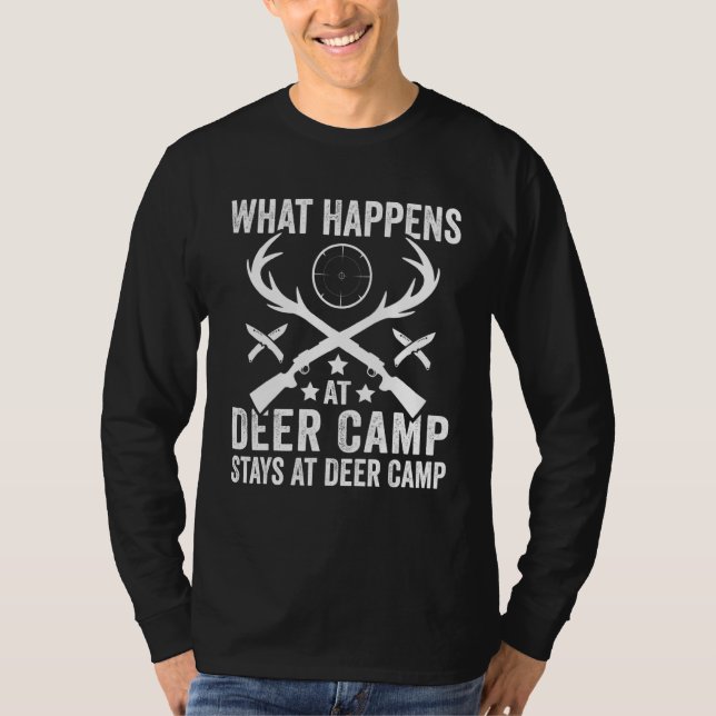 Camiseta What Happens Stays At Deer Camp   Deer Hunting (Frente)