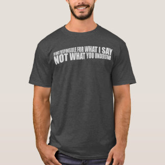 Camiseta what I say quote family