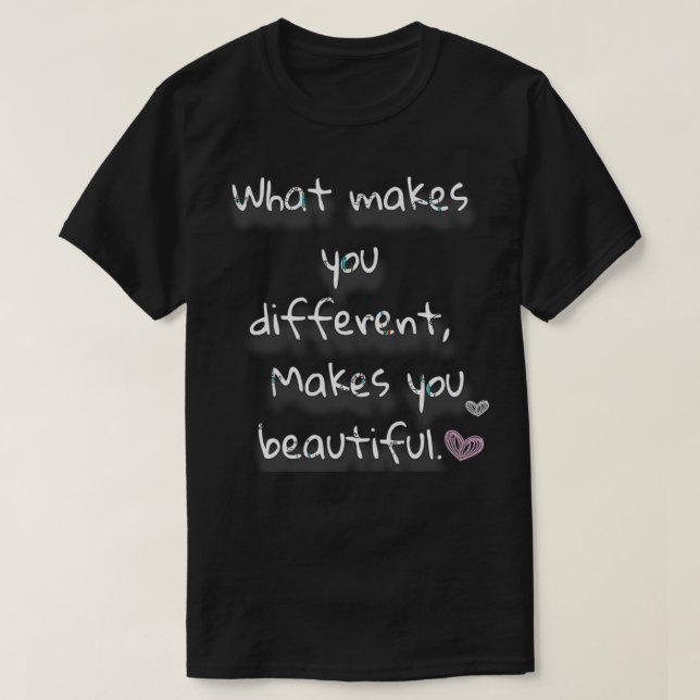 Camiseta What makes you different Makes you beautiful (Frente do Design)