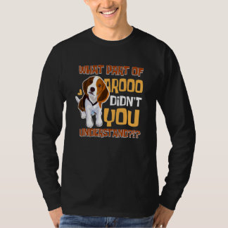 Camiseta What Part Didn't You Understand   Beagle Dog   Pet