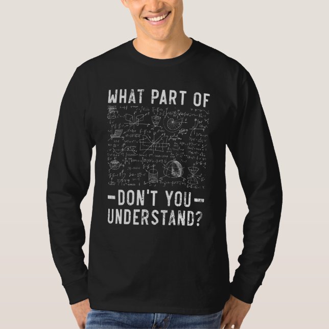 Camiseta What Part Of Don't You Understand Civil Engineer E (Frente)