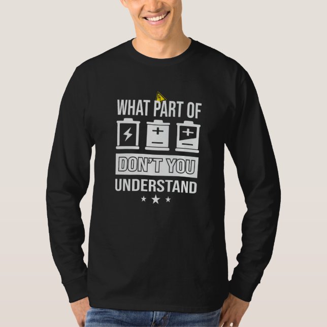 Camiseta What Part Of Dont You Understand Student Engineer  (Frente)