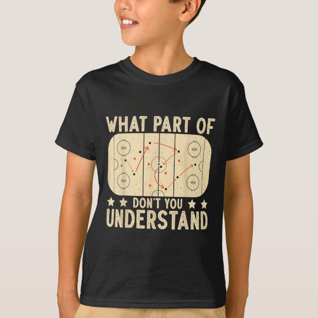 Camiseta What Part Of Hockey Don't You Understand Hockey Pl (Frente)