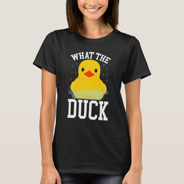 Camiseta What The Duck   Ducks   Outfit Duck (Frente)