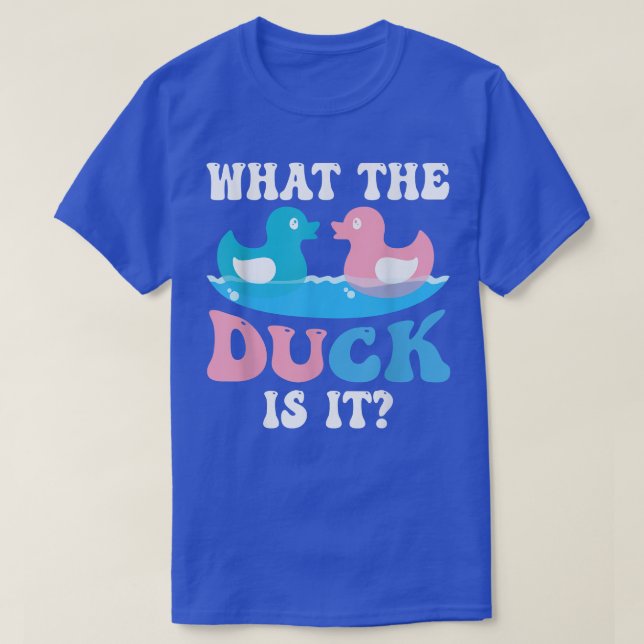 Camiseta What The Duck Is It Baby Gender Reveal Party Baby  (Frente do Design)