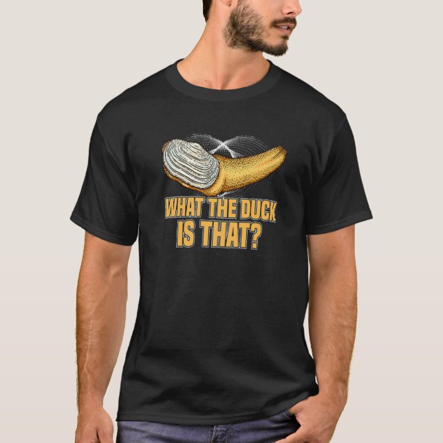 Camiseta What The Duck is That Gooey Duck  Geoduck Hunter (Frente)