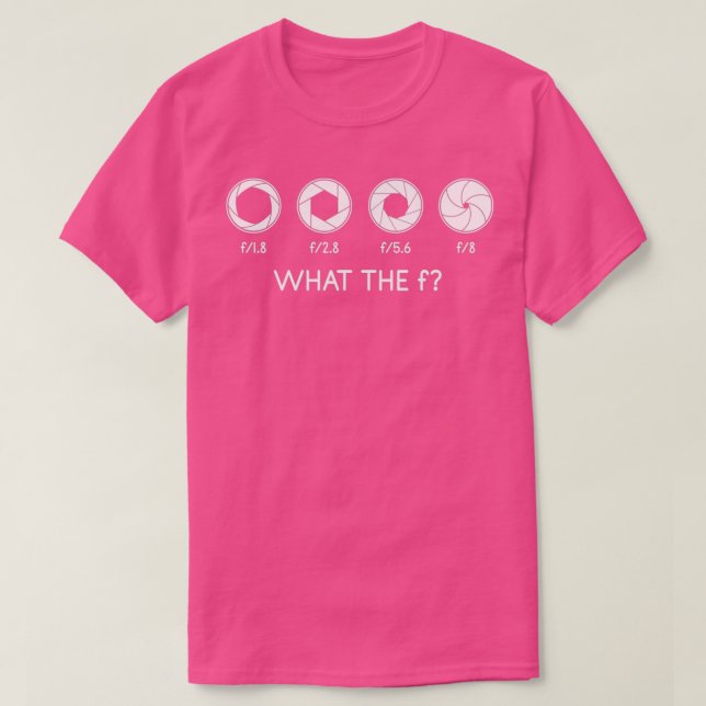 Camiseta What The f Camera Photography Photographer Photo  (Frente do Design)