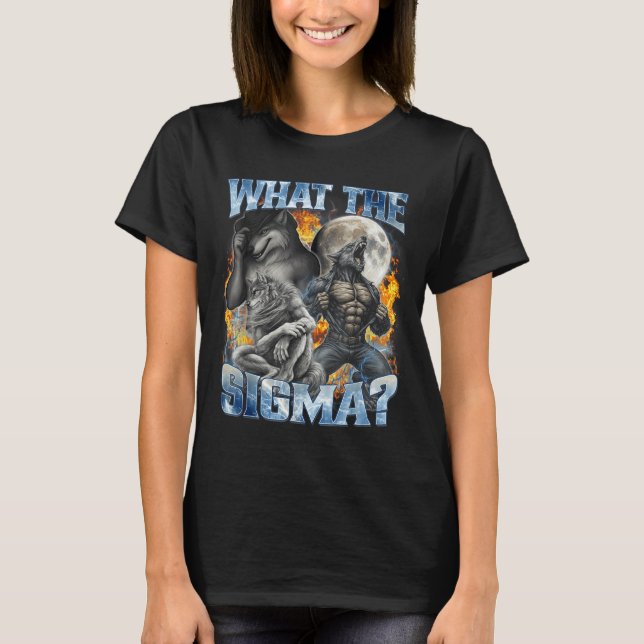 Camiseta What The Sigma Cool Funny Alpha Wolf Werewolf Boot (Frente)