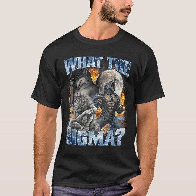 Camiseta What The Sigma Cool Funny Alpha Wolf Werewolf Boot (Frente)