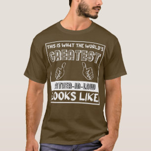 Camiseta What the Worlds Best FatherInLaw Looks Like Sarcas