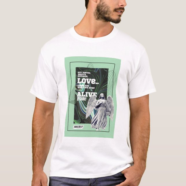 Camiseta  What We Stay Alive For Poetry T-Shirt (Frente)