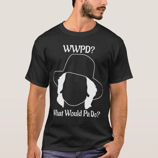 Camiseta What Would Pa Do? (White Image) (Frente)