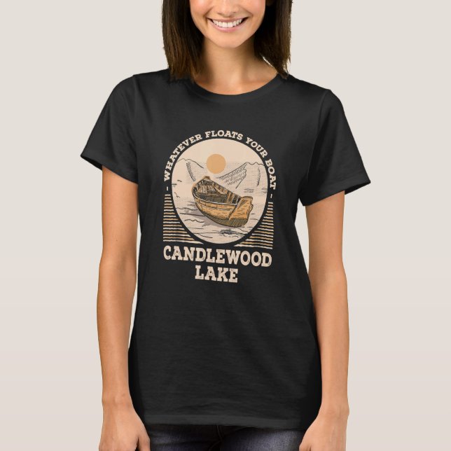 Camiseta Whatever Floats Your Boat Candlewood Lake Motivati (Frente)