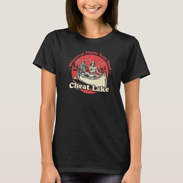 Camiseta Whatever Floats Your Boat Cheat Lake Sayings Lake  (Frente)
