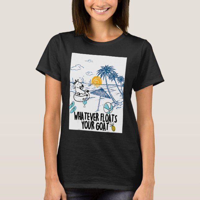Camiseta Whatever Floats Your Goat Goat river floating  1 (Frente)