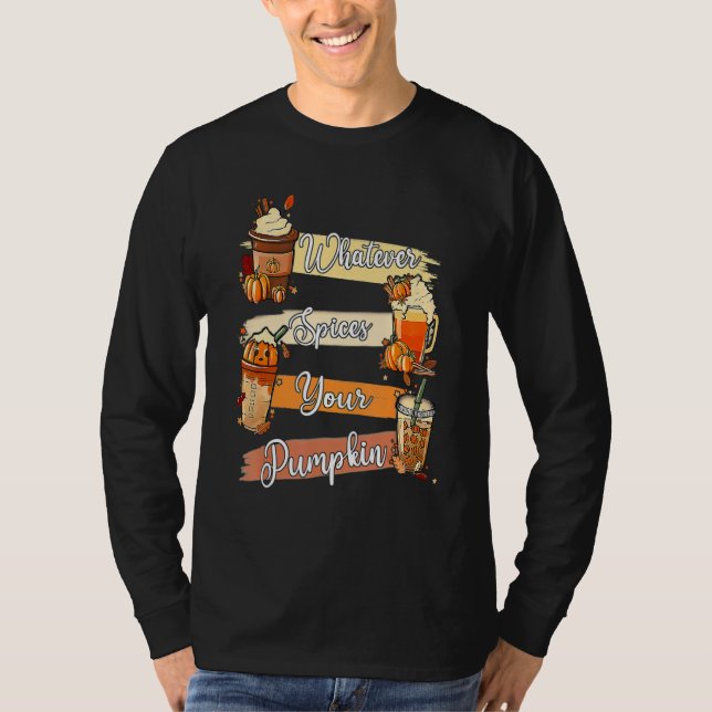 Camiseta Whatever Spices Your Pumpkin Thanksgiving (Frente)