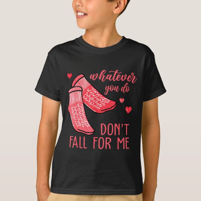 Camiseta Whatever You Do Don't Fall For Me Rn Pct Cna Nurse (Frente)