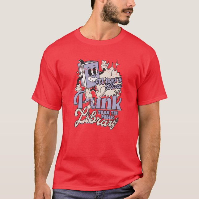 Camiseta Whats more punk than the public library Punk rock  (Frente)