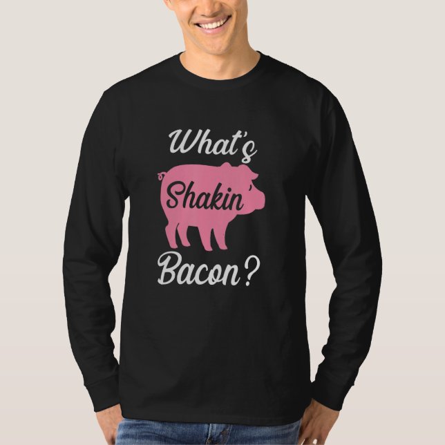 Camiseta What's Shakin Bacon (Frente)