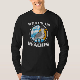 Camiseta What's Up Beaches Bird Ornithology Seagull